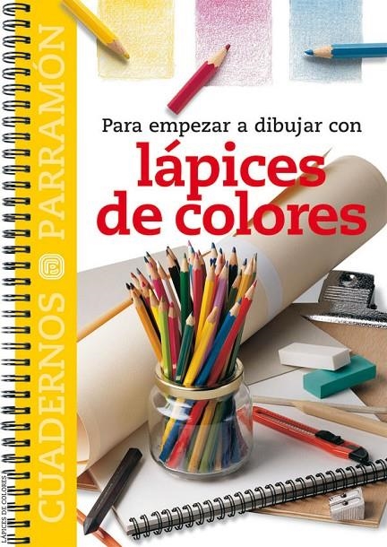 PARA EMPEZAR A DIBUJAR CON LAPICES DE COLORES | 9788434222809 | VARIS | Librería Castillón - Comprar libros online Aragón, Barbastro