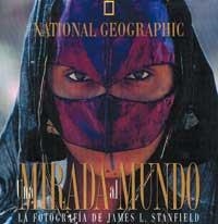 UNA MIRADA AL MUNDO | 9788482982137 | STANFIELD, JAMES L. | Librería Castillón - Comprar libros online Aragón, Barbastro