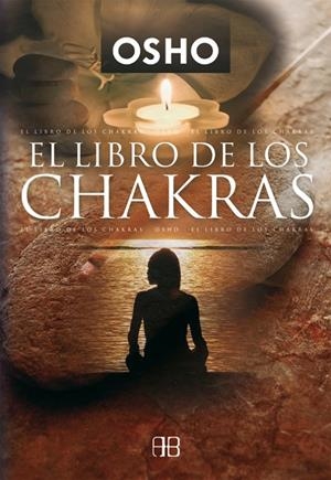 LIBRO DE LOS CHAKRAS, EL | 9788489897335 | OSHO | Librería Castillón - Comprar libros online Aragón, Barbastro