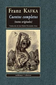 CUENTOS COMPLETOS KAFKA  C-4 | 9788477023258 | KAFKA, FRANZ | Librería Castillón - Comprar libros online Aragón, Barbastro