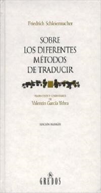 SOBRE LOS DIFERENTES METODOS DE TRADUCIR (TELA) | 9788424922726 | SCHLEIERMACHER, FRIEDRICH | Librería Castillón - Comprar libros online Aragón, Barbastro