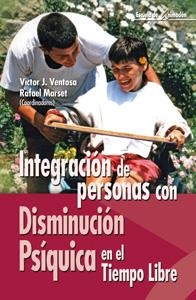 INTEGRACION DE PERSONAS CON DISMINUCION PSQUICA EN EL TIEMPO | 9788483163344 | VENTOSA, VICTOR J. | Librería Castillón - Comprar libros online Aragón, Barbastro