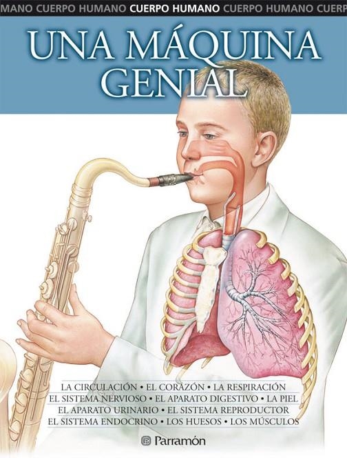 UNA MAQUINA GENIAL (CUERPO HUMANO) | 9788434226166 | VV.AA. | Librería Castillón - Comprar libros online Aragón, Barbastro