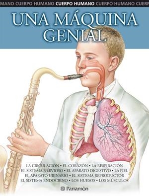 UNA MAQUINA GENIAL (CUERPO HUMANO) | 9788434226166 | VV.AA. | Librería Castillón - Comprar libros online Aragón, Barbastro