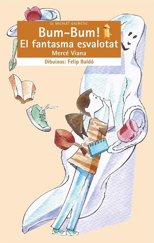 BUM BUM EL FANTASMA ESVALOTAT | 9788476605820 | VIANA, MERCE | Librería Castillón - Comprar libros online Aragón, Barbastro