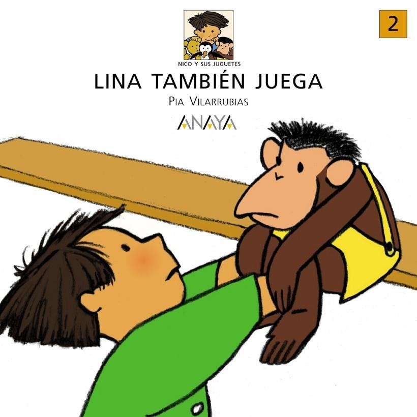 LINA TAMBIEN JUEGA | 9788420712512 | VILARRUBIAS, PIA | Librería Castillón - Comprar libros online Aragón, Barbastro