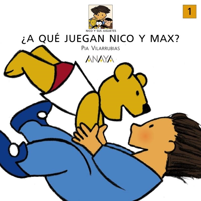 A QUE JUEGAN NICO Y MAX ? | 9788420712505 | VILARRUBIAS, PIA | Librería Castillón - Comprar libros online Aragón, Barbastro