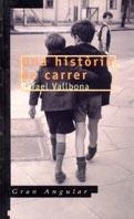 UNA HISTORIA DE CARRER (GA 114) | 9788466100502 | VALLBONA, RAFAEL | Librería Castillón - Comprar libros online Aragón, Barbastro
