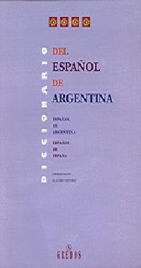DICCIONARIO DEL ESPAÑOL DE ARGENTINA (TELA) | 9788424922740 | CHUCHUY, CLAUDIO (COORD.) | Librería Castillón - Comprar libros online Aragón, Barbastro