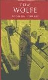 TODO UN HOMBRE (NS) | 9788466600279 | WOLFE, TOM | Librería Castillón - Comprar libros online Aragón, Barbastro