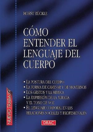 CÓMO ENTENDER EL LENGUAJE DEL CUERPO | 9788488893871 | Ruchkle, Horst | Librería Castillón - Comprar libros online Aragón, Barbastro