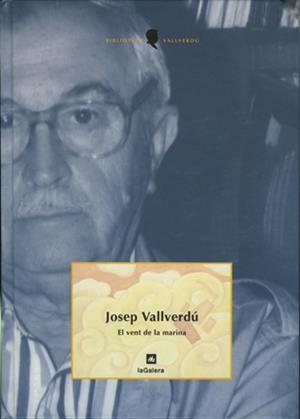 VENT DE LA MARINA, EL | 9788424670122 | VALLVERDU, JOSEP | Librería Castillón - Comprar libros online Aragón, Barbastro