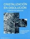 CRISTALIZACION EN DISOLUCION | 9788429172096 | GRASES FREIXEDAS, F. | Librería Castillón - Comprar libros online Aragón, Barbastro