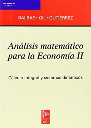 ANALISIS MATEMATICO PARA LA ECONOMIA VOL.2 | 9788472881129 | GUTIERREZ VALDEON, SINESIO | Librería Castillón - Comprar libros online Aragón, Barbastro
