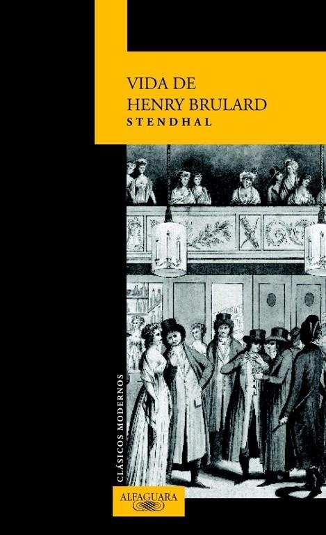VIDA DE HENRY BRULARD, LA | 9788420466941 | STENDHAL | Librería Castillón - Comprar libros online Aragón, Barbastro