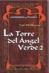 TORRE DEL ANGEL VERDE 2, LA (BUTXACA) | 9788448031770 | WILLIAMS, TAD | Librería Castillón - Comprar libros online Aragón, Barbastro