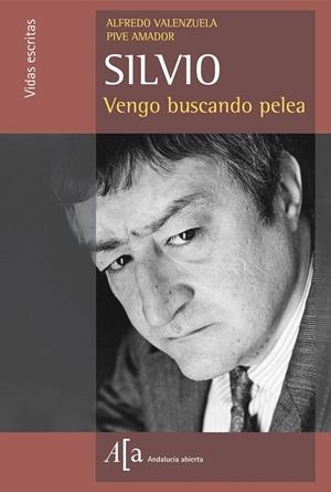 SILVIO. VENGO BUSCANDO PELEA | 9788496152519 | VALENZUELA, ALFREDO; AMADOR, PIVE | Librería Castillón - Comprar libros online Aragón, Barbastro