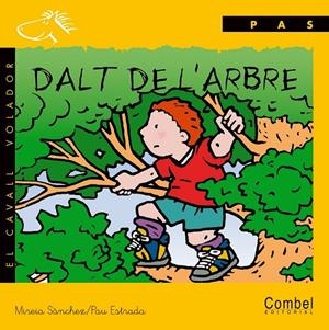 DALT DE L'ARBRE (PAS MANUSC.) | 9788478644537 | SANCHEZ, MIREIA | Librería Castillón - Comprar libros online Aragón, Barbastro