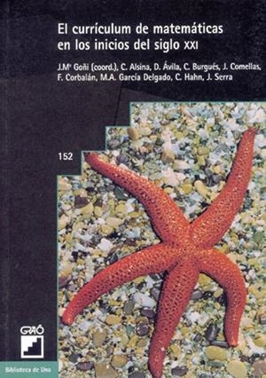 CURRICULUM DE MATEMATICAS EN LOS INICIOS DEL SIGLO XXI, EL | 9788478272433 | GOÑI, J.M. (COORD.) | Librería Castillón - Comprar libros online Aragón, Barbastro