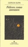 FELICES COMO ASESINOS (PN) | 9788433969248 | BURN, GORDON | Librería Castillón - Comprar libros online Aragón, Barbastro