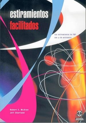 ESTIRAMIENTOS FACILITADOS | 9788480195027 | MCATEE, ROBERT E. | Librería Castillón - Comprar libros online Aragón, Barbastro