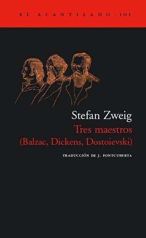 TRES MAESTROS (BALZAC, DICKENS, DOSTOIEVSKI) AC-101 | 9788496136847 | ZWEIG, STEFAN | Librería Castillón - Comprar libros online Aragón, Barbastro