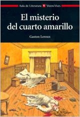 MISTERIO DEL CUARTO AMARILLO, EL (AULA DE LITERATURA) | 9788431649739 | LEROUX, GASTON | Librería Castillón - Comprar libros online Aragón, Barbastro