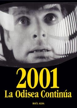 2001 LA ODISEA CONTINUA | 9788489960831 | ALDA, RAUL | Librería Castillón - Comprar libros online Aragón, Barbastro