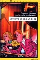 ESCRITO SOBRE LA PIEL (NAVM 10) | 9788434873353 | LALANA, FERNANDO | Librería Castillón - Comprar libros online Aragón, Barbastro