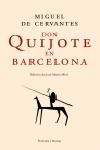 DON QUIJOTE EN BARCELONA | 9788483076392 | CERVANTES SAAVEDRA, MIGUEL DE | Librería Castillón - Comprar libros online Aragón, Barbastro