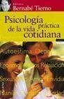 PSICOLOGIA PRACTICA DE LA VIDA COTIDIANA | 9788484600770 | TIERNO, BERNABE | Librería Castillón - Comprar libros online Aragón, Barbastro