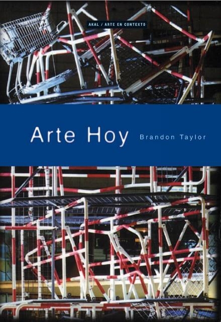 ARTE HOY | 9788446011521 | TAYLOR, BRANDON | Librería Castillón - Comprar libros online Aragón, Barbastro