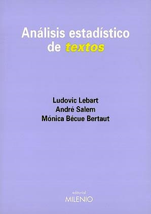 ANALISIS ESTADISTICO DE TEXTOS | 9788489790575 | LEBART, LUDOVIC | Librería Castillón - Comprar libros online Aragón, Barbastro