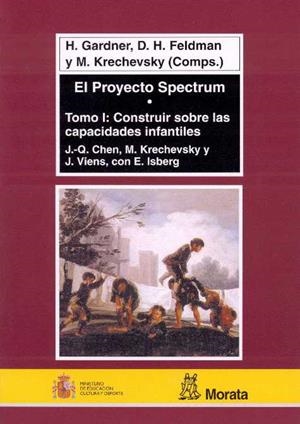 PROYECTO SPECTRUM TOMO 1 CONSTRUIR SOBRE LAS CAPACIDADES | 9788471124562 | GARDNER, H. | Librería Castillón - Comprar libros online Aragón, Barbastro