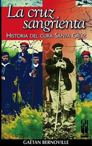 CRUZ SANGRIENTA, LA | 9788481361810 | BERNOVILLE, GAETAN | Librería Castillón - Comprar libros online Aragón, Barbastro
