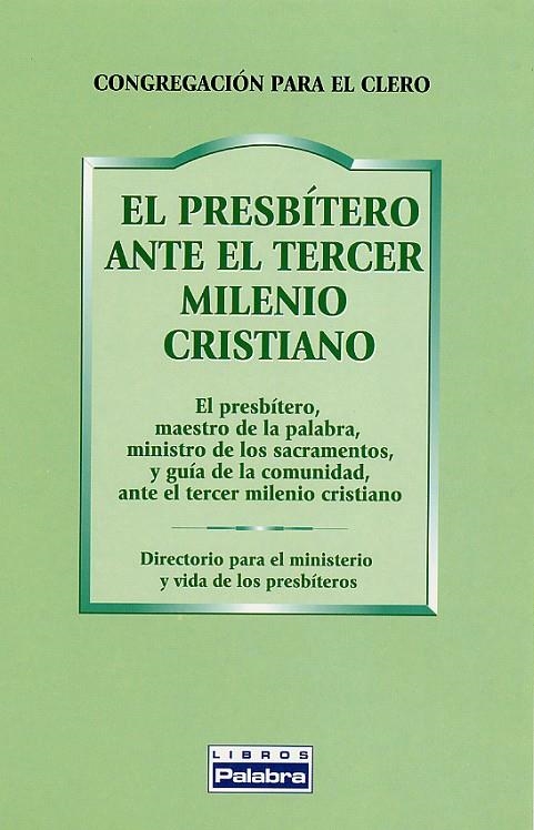 PRESBITERO ANTE EL TERCER MILENIO CRISTIANO, EL | 9788482394381 | CONGREGACION PARA EL CLERO | Librería Castillón - Comprar libros online Aragón, Barbastro