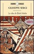 IDEA DE EDAD MEDIA, LA (BUTXACA) | 9788484321583 | SERGI, GIUSEPPE | Librería Castillón - Comprar libros online Aragón, Barbastro