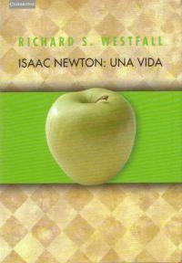 ISAAC NEWTON UNA VIDA | 9788483231739 | WESTFALL, RICHARD S. | Librería Castillón - Comprar libros online Aragón, Barbastro