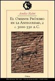 ORIENTE PROXIMO EN LA ANTIGUEDAD VOL.2, EL | 9788484321637 | KUHRT, AMELIE | Librería Castillón - Comprar libros online Aragón, Barbastro