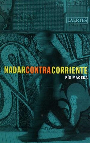 NADAR CONTRA CORRIENTE | 9788475845388 | MACEDA, PIO | Librería Castillón - Comprar libros online Aragón, Barbastro