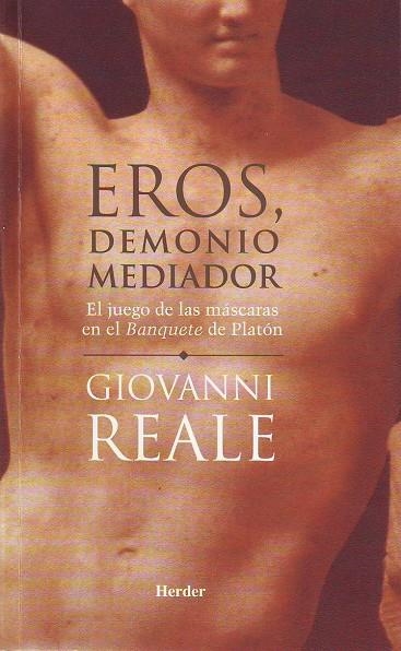 Eros, demonio mediador | 9788425423543 | Reale, Giovanni | Librería Castillón - Comprar libros online Aragón, Barbastro