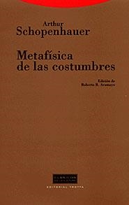 METAFISICA DE LAS COSTUMBRES | 9788481644487 | SCHOPENHAUER, ARTHUR | Librería Castillón - Comprar libros online Aragón, Barbastro