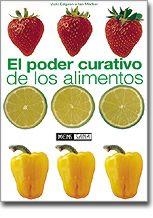 PODER CURATIVO DE LOS ALIMENTOS, EL | 9788434230132 | EDGSON, VICKI | Librería Castillón - Comprar libros online Aragón, Barbastro