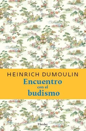 Encuentro con el budismo | 9788425412486 | Dumoulin, Heinrich | Librería Castillón - Comprar libros online Aragón, Barbastro