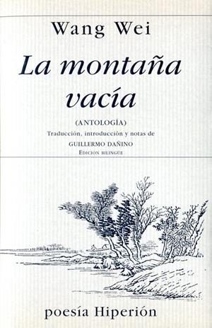 MONTAÑA VACIA, LA (ANTOLOGIA) | 9788475178028 | WEI, WANG (701-761) | Librería Castillón - Comprar libros online Aragón, Barbastro