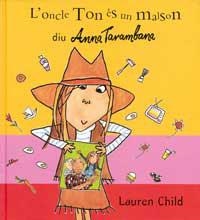 ONCLE TON ES UN MALSON DIU ANNA TARAMBANA, L' | 9788495040855 | CHILD, LAUREN | Librería Castillón - Comprar libros online Aragón, Barbastro