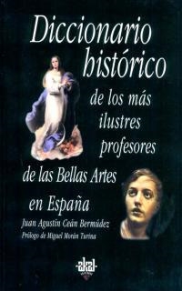 DICCIONARIO HISTORICO DE LOS MAS ILUSTRES PROFFESORES | 9788446016175 | CEAN BERMUDEZ, JUAN AGUSTIN | Librería Castillón - Comprar libros online Aragón, Barbastro