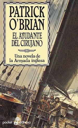 AYUDANTE DEL CIRUJANO, EL (POCKET) | 9788435016551 | O'BRIAN, PATRICK | Librería Castillón - Comprar libros online Aragón, Barbastro