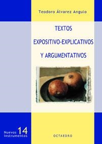 TEXTOS EXPOSITIVO-EXPLICATIVOS Y ARGUMENTATIVOS | 9788480634663 | ALVAREZ ANGULO, TEODORO | Librería Castillón - Comprar libros online Aragón, Barbastro