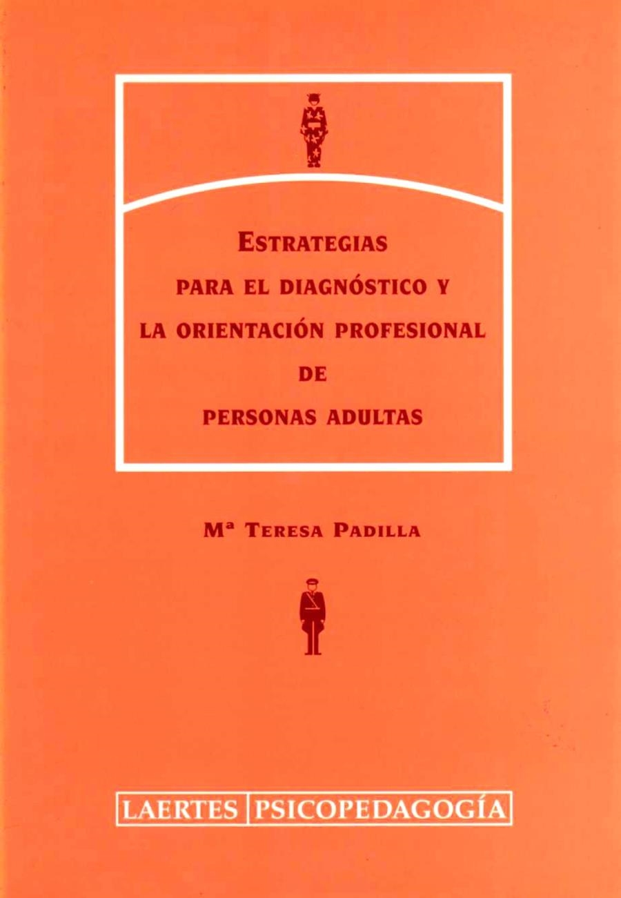 ESTRATEGIAS PARA EL DIAGNOSTICO Y LA ORIENTACION PROFESIONAL | 9788475844466 | PADILLA, Mª TERESA | Librería Castillón - Comprar libros online Aragón, Barbastro